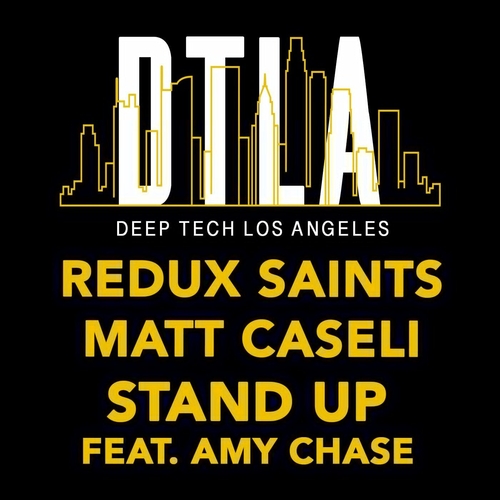 Matt Caseli, Amy Chase, Redux Saints - Stand Up [DTLAR048]